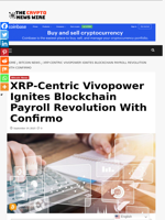XRP-Centric Vivopower Ignites Blockchain Payroll Revolution With Confirmo - The Crypto News Wire