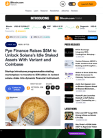Pye Finance Raises $5M to Unlock Solana's Idle Staked Assets With Variant and Coinbase – News Bytes Bitcoin News