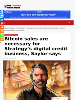 Bitcoin sales are necessary for Strategy's digital credit business, Saylor says - The Crypto News Wire