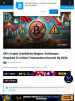 UK's Crypto Crackdown Begins: Exchanges Required To Collect Transaction Records By 2026 | Bitcoinist.com