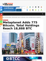 Metaplanet Adds 775 Bitcoin, Total Holdings Reach 18,888 BTC - The Crypto News Wire