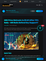 CRV Price Retreats to $1.01 After 79% Rally - Will Bulls Defend Key Support? - Blockchain.News