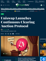 Uniswap Launches Continuous Clearing Auction Protocol - Crypto Daily