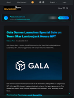 Gala Games Launches Special Sale on Town Star Lumberjack House NFT - Blockchain.News