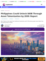 Philippines Could Unlock $60B Through Asset Tokenization by 2030: Report