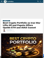 Best Crypto Portfolio as Iran War Lifts Oil and Pepeto Offers Upside ETH and AVAX Cannot - TechBullion