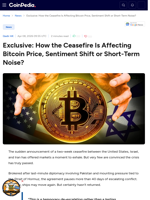 Exclusive: How the Ceasefire Is Affecting Bitcoin Price, Sentiment Shift or Short-Term Noise?