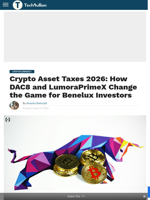 Crypto Asset Taxes 2026: How DAC8 and LumoraPrimeX Change the Game for Benelux Investors - TechBullion