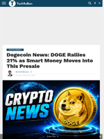 Dogecoin News: DOGE Rallies 21% as Smart Money Moves Into This Presale - TechBullion