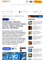 Prediction Market Giant Polymarket Gears up for Token Airdrop and VC Windfall – Crypto News Bitcoin News