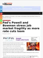 Fed's Powell and Bowman stress job market fragility as more rate cuts loom - The Crypto News Wire