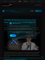 Conflux (CFX) Network Successfully Completes v3.0.1 Hardfork Upgrade - Blockchain.News