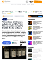 Tokenized US Bonds Advance 1.31% This Week as Blackrock’s BUIDL Pulls Inflows – Crypto News Bitcoin News