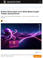 Kraken Prime Goes Live: What Retail Crypto Traders Should Know - DailyCoin