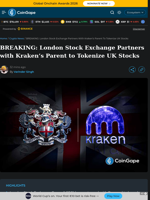 BREAKING: London Stock Exchange Partners with Kraken's Parent to Tokenize UK Stocks