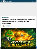Next Crypto to Explode as Pepeto Nears Binance Listing, AVAX Recovers - TechBullion