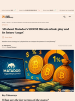All about Matador's $100M Bitcoin whale play and its future 'target' - AMBCrypto