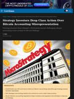 Strategy Investors Drop Class Action Over Bitcoin Accounting