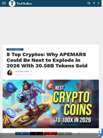 8 Top Cryptos: Why APEMARS Could Be Next to Explode in 2026 With 30.58B Tokens Sold - TechBullion