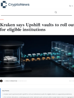 Kraken says Upshift vaults target institutions