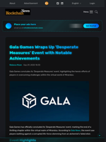 Gala Games Wraps Up 'Desperate Measures' Event with Notable Achievements - Blockchain.News