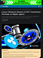 Lawyer Dismisses Rumors of SEC Closed-Door Meetings on Ripple Appeal