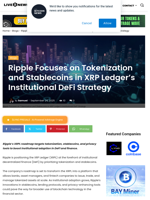 Ripple Focuses on Tokenization and Stablecoins in XRP Ledger's Institutional DeFi Strategy | Live Bitcoin News