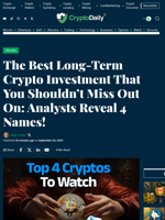 The Best Long-Term Crypto Investment That You Shouldn’t Miss Out On: Analysts Reveal 4 Names! - Crypto Daily