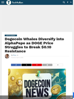 Dogecoin Whales Diversify into AlphaPepe as DOGE Price Struggles to Break $0.10 Resistance - TechBullion