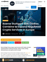 Boerse Stuttgart and Tradias Combine to Expand Regulated Crypto Services in Europe | Live Bitcoin News