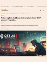 Cetus exploit: Sui Foundation's plans for a '100% recovery' entails... - AMBCrypto