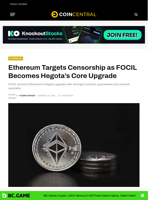 Ethereum Targets Censorship as FOCIL Becomes Hegota’s Core Upgrade