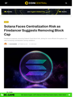 Sol Faces Centralization Risk as Firedancer Removing Block Cap