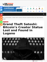 Grand Theft Satoshi: Bitcoin’s Creator Statue Lost and Found in Lugano - The Crypto News Wire