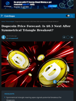 Dogecoin Price Forecast: Is $0.3 Next After Symmetrical Triangle Breakout?
