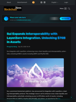 Sui Expands Interoperability with LayerZero Integration, Unlocking $70B in Assets - Blockchain.News