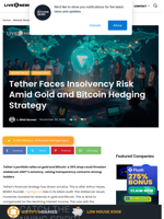 Tether Faces Insolvency Risk Amid Gold and Bitcoin Hedging Strategy | Live Bitcoin News