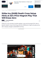 Shiba Inu (SHIB) Death Cross Setup Hints at 32% Price Magnet Play That Will Erase Zero - U.Today