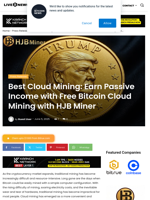 Best Cloud Mining: Earn Passive Income with Free Bitcoin Cloud Mining with HJB Miner | Live Bitcoin News