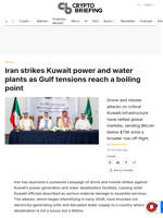 Iran strikes Kuwait power and water plants as Gulf tensions reach a boiling point