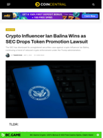 Crypto Influencer Ian Balina Wins as SEC Drops Token Promotion Lawsuit - CoinCentral