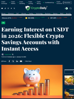 Earning Interest on USDT in 2026: Flexible Crypto Savings Accounts with Instant Access - Crypto Daily