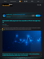 Polymarket odds peg Israel-Iran ceasefire at 99.6% through July 18 - Blockchain.News