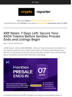 XRP News: 7 Days Left: Secure Your $XDX Tokens Before XenDex Presale Ends and Listings Begin