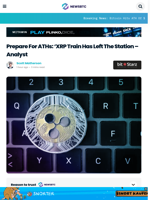 Prepare For ATHs: ‘XRP Train Has Left The Station - Analyst