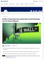 NYSE’s Tokenization Bet Could Change US Stock Market Forever