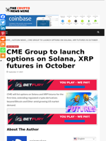 CME Group to launch options on Solana, XRP futures in October - The Crypto News Wire