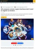 SEC Proposes Certain Crypto Interfaces Don’t Need to Register as Brokers