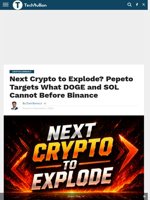 Next Crypto to Explode? Pepeto Targets What DOGE and SOL Cannot Before Binance - TechBullion
