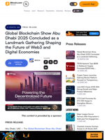 Global Blockchain Show Abu Dhabi 2025 Concluded as a Landmark Gathering Shaping the Future of Web3 and Digital Economies – Press release Bitcoin News
